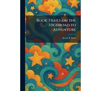 Book Trails on the Highroad to Adventure