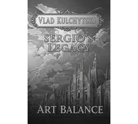 Book Two: "Sergio's Legacy" Book Three: "The Art of Balance"