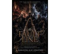 Book Two “THE FAULT LINE” (The Fallen Quaternary Saga)
