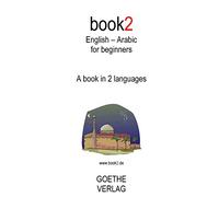Book2 English - Arabic For Beginners: A Book In 2 Languages: Volume 1