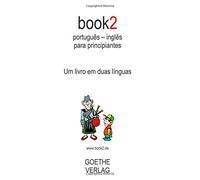 book2 português - inglês para principiantes: Um livro em duas línguas