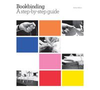 Bookbinding : A step-by-step guide