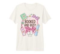 Booked and Busy Girly Reader Book Lover Premium T-Shirt