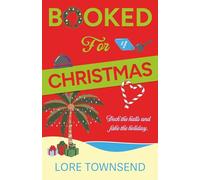 Booked for Christmas: A Forced Proximity Workplace Holiday Romance Novella