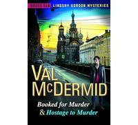 Booked for Murder and Hostage to Murder: Lindsay Gordon Mysteries #5 and #6 (The Lindsay Gordon Mysteries)