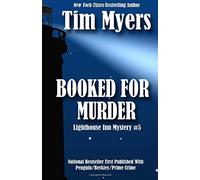 Booked For Murder: Book 5 in the Lighthouse Inn Mysteries: Volume 5