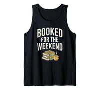 Booked for The Weekend Cozy Vibes Coffee Book Lover Books Tank Top