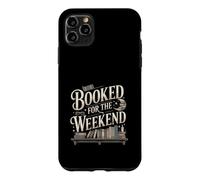 Booked For The Weekend Funny Reading Book Lover Case for iPhone 11 Pro Max