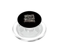 Booked For The Weekend Funny Reading Book Lover PopSockets PopGrip for MagSafe