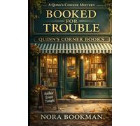 Booked for Trouble: A Quinn’s Corner Mystery (The Quiet Crimes Collection)