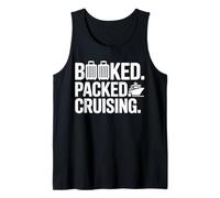Booked Packed Cruising Vacation Trip Tank Top