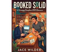 Booked Solid: A Grumpy/Sunshine MM Romance
