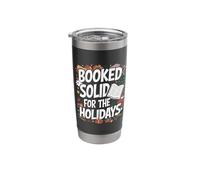 Booked Solid - Christmas Librarian Bookworm Book Reader Xmas Stainless Steel Insulated Tumbler