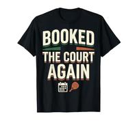 Booked The Court Again Padel Humor T-Shirt