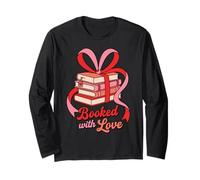 Booked with Love Romantic ReaderQuote Valentine’s Book Lover Long Sleeve T-Shirt