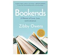 Bookends: A Memoir of Love, Loss, and Literature