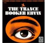 Booker Ervin - The Trance