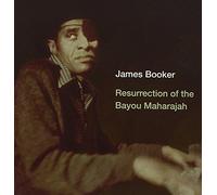 Booker, James - Resurrection Of The Bayou Maharajah: Live At The Maple Leaf Bar
