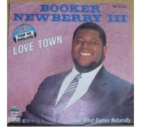 Booker Newberry III - Love Town / Doin' What Comes Naturally [Vinyl Single 7'']
