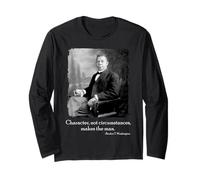 Booker Taliaferro Washington Quote on Character Make The Man Long Sleeve T-Shirt