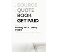 Booking Jets & Cashing Checks: The Private Jet Charter Broker How-to-Guide