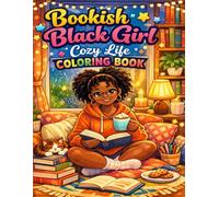 Bookish Black Girl: Cozy Life Coloring Book