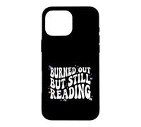 Bookish Burned Out But Still Reading Retro Book Club Case for iPhone 16 Pro Max