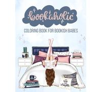 Bookish Coloring Book for Book Lovers Bibliophiles and Bookaholics Coloring Pages for Adults Reading Nooks Reading Corners
