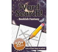 Bookish Fantasy Word Search Puzzle Book: Word Searches with Large Print about Magic, Fae, Dragons, and More | 6x9 inches, 110 pages | 50+ Puzzles ... Gift for Vacations, Holidays, and Free Time