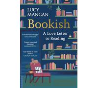 Bookish: How Reading Shaped Our Lives