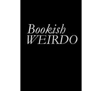 Bookish Weirdo Notebook