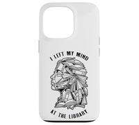 Bookish Woman Left My Mind At The Library Book Reader Girl Case for iPhone 13 Pro