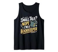Bookkeeping CPA Accountant, The Bookkeeper Already Fixed It Tank Top