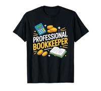Bookkeeping CPA Accounting, The Bookkeeper Already Fixed It T-Shirt