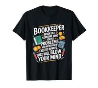 Bookkeeping CPA, I'm Right and You're Wrong Bookkeeper T-Shirt