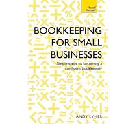 Bookkeeping for Small Businesses: Simple steps to becoming a confident bookkeeper