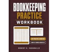 Bookkeeping Practice Workbook: 440 Practice Exercises
