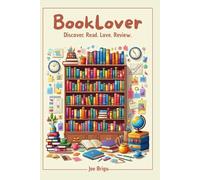 BookLover - Reading Journal: Book Review Log, Reading Tracker and Literary Notebook to Record Books Read, Reviews, Quotes and Reading Notes