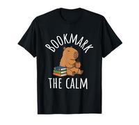 Bookmark the Calm Capybara Book Lover Funny Reading T-Shirt