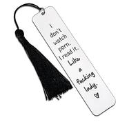 Bookmarks I Don't Watch p*rn.I Read it.Like a f*cking Lady. Book Lovers Funny Gifts for Readers Book Markers for Women Men Teens Metal Girls Boys Best Friends Birthday Christmas Gifts