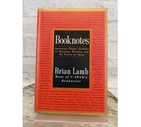 Booknotes: America's Finest Authors on Reading, Writing, and the Power of Ideas