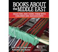 Books About the Middle East: Selecting and Using them with Children and Adolescents