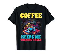 Books and Coffee Lover Reading Caffeine Drinker Bookworm T-Shirt