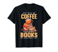 Books and Coffee Lover Reading Caffeine Drinker Bookworm T-Shirt