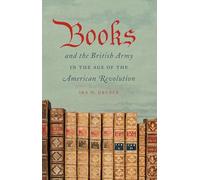 Books and the British Army in the Age of the American Revolution