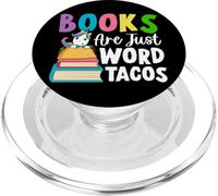 Books Are Just Word Tacos Book Reader Girl Book Lover PopSockets PopGrip for MagSafe