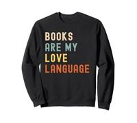 Books Are My Love Language - Book Quote Retro style 80 Sweatshirt