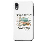 Books Are My Therapy Reading Lovers Coffee Fans Relaxation Case for iPhone XR