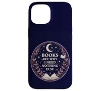 Books Are Why I Need Nothing Else Cosmic Reading Magic Case for iPhone 15