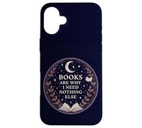 Books Are Why I Need Nothing Else Cosmic Reading Magic Case for iPhone 16 Plus